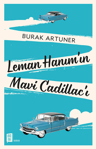 Leman Hanım’ın Mavi Cadillac’ı