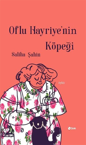 Oflu Hayriye'Nin Köpeği
