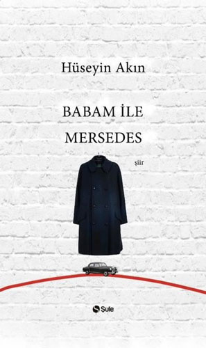 Babam İle Mersedes Babam İle Mersedes