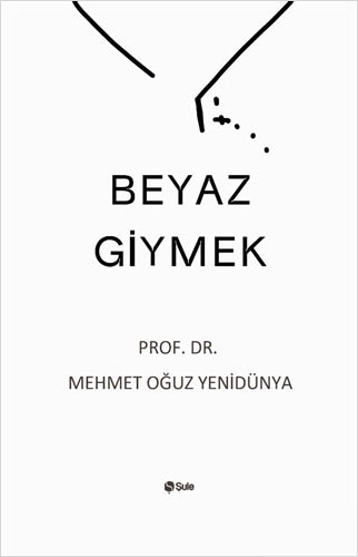 Beyaz Giymek Beyaz Giymek