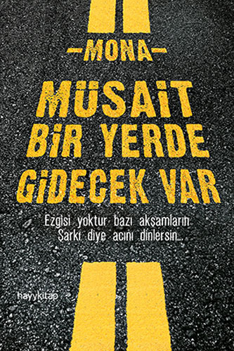 Müsait Bir Yerde Gidecek Var Müsait Bir Yerde Gidecek Var