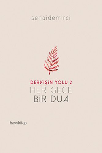 Dervişin Yolu 2 - Her Gece Bir Dua