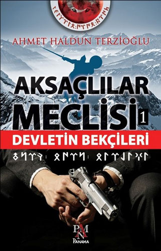 Aksaçlılar Meclisi 1 - Devletin Bekçileri Aksaçlılar Meclisi 1 - Devletin Bekçileri