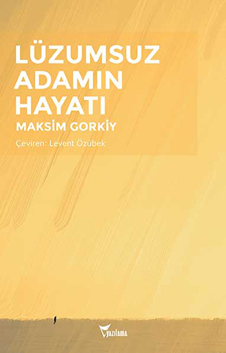 Lüzumsuz Adamın Hayatı