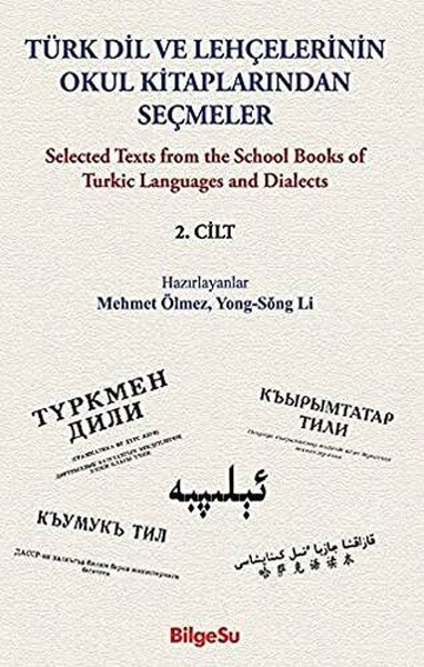 Türk Dil ve Lehçelerinin Okul Kitaplarından Seçmeler 2. Cilt 