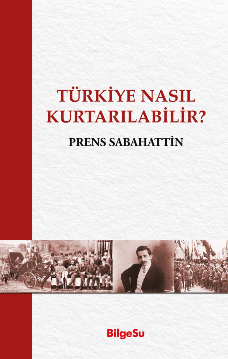 Türkiye Nasıl Kurtarılabilir?