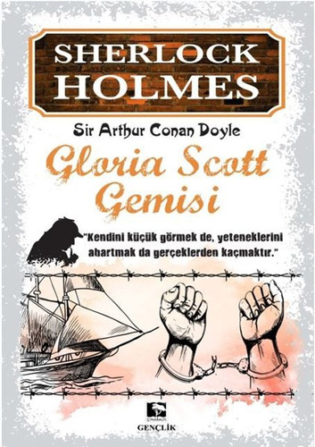 Sherlock Holmes - Gloria Scott Gemisi Sherlock Holmes - Gloria Scott Gemisi