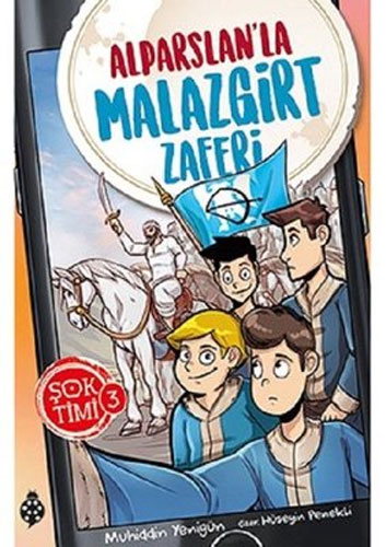 Şok Timi 3 - Alparslan'la Malazgirt Zaferi 