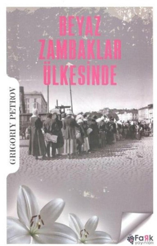 Beyaz Zambaklar Ülkesinde Beyaz Zambaklar Ülkesinde