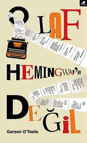 O Laf Hemingway'İn Değil O Laf Hemingway'İn Değil