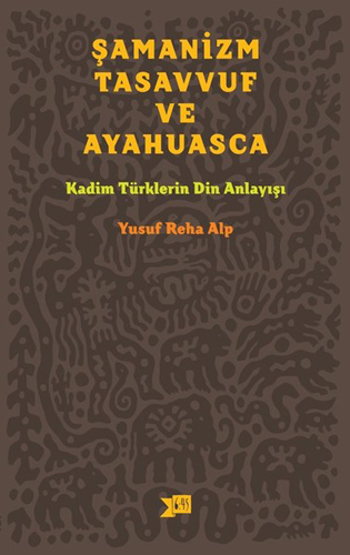 Şamanizm, Tasavvuf ve Ayahuasca