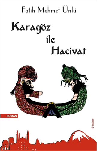 Karagöz İle Hacivat Karagöz İle Hacivat