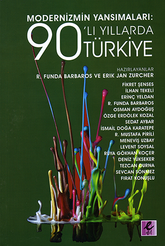 Modernizmin Yansımaları: 90’lı Yıllarda Türkiye