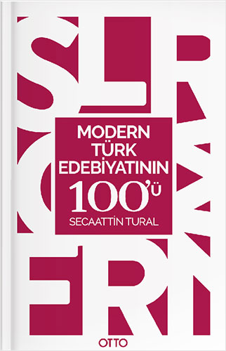 Modern Türk Edebiyatının 100'Ü Modern Türk Edebiyatının 100'Ü