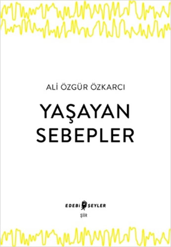 Yaşayan Sebepler