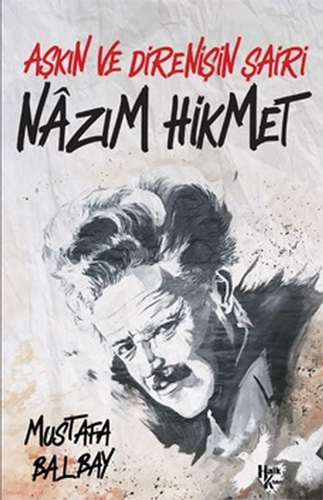 Aşkın Ve Direnişin Şairi Nazım Hikmet Aşkın Ve Direnişin Şairi Nazım Hikmet