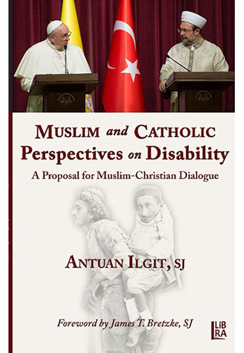 Muslim and Catholic Perspectives on Disability