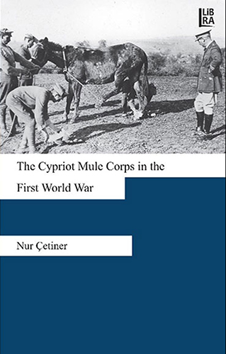 The Cypriot Mule Corps İn The First World War