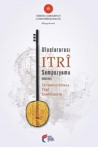 Uluslararası Itrî Sempozyumu (Bildiriler) 