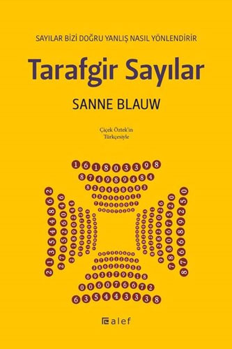 Tarafgir Sayılar - Sayılar Bizi Doğru Yanlış Nasıl Yönlendirir