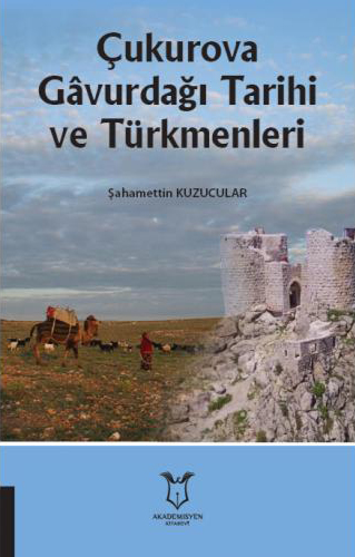 Çukurova Gâvurdağı Tarihi ve Türkmenleri