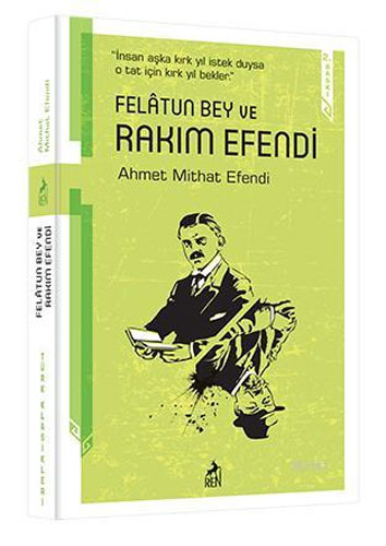 Felatun Bey Ve Rakım Efendi Felatun Bey Ve Rakım Efendi