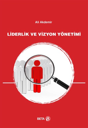 Liderlik ve Vizyon Yönetimi