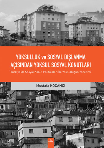 Yoksulluk ve Sosyal Dışlanma Açısından Yoksul Sosyal Konutlar