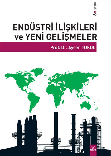 Endüstri İlişkileri ve Yeni Gelişmeler