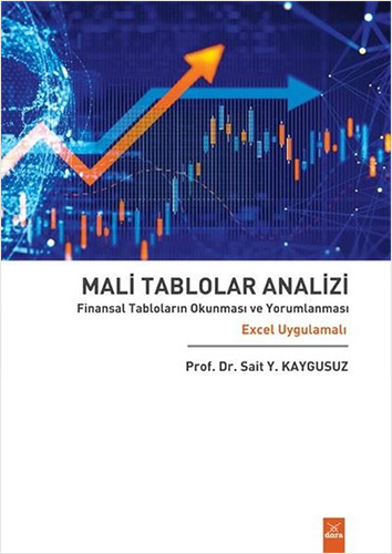 Mali Tablolar Analizi - Finansal Tabloların Okunması ve Yorumlanması 