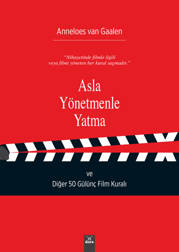 Asla Yönetmenle Yatma