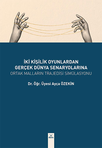 İki Kişilik Oyunlardan Gerçek Dünya Senaryolarına