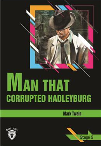 Man That Corrupted Hadleyburg Man That Corrupted Hadleyburg