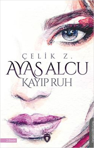 Ayas Alcu - Kayıp Ruh Ayas Alcu - Kayıp Ruh