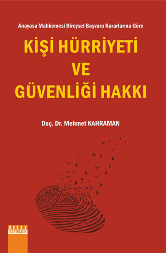 Kişi Hürriyeti ve Güvenliği Hakkı