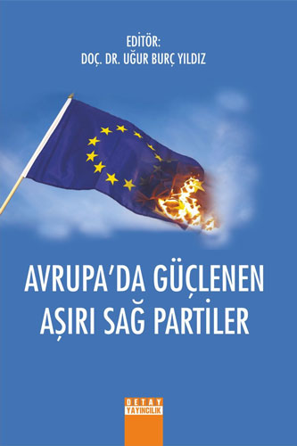 Avrupa’da Güçlenen Aşırı Sağ Partiler