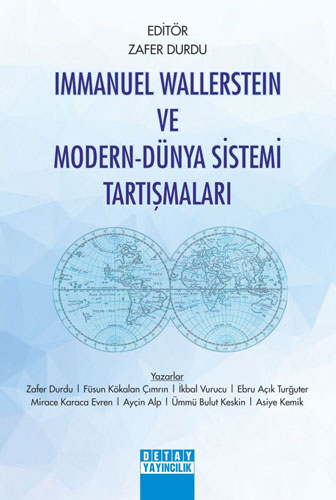 Immanuel Wallerstein ve Modern-Dünya Sistemi Tartışmaları