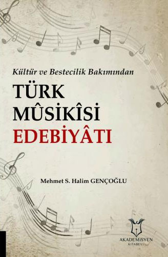 Kültür ve Bestecilik Bakımından Türk Musikisi Edebiyatı