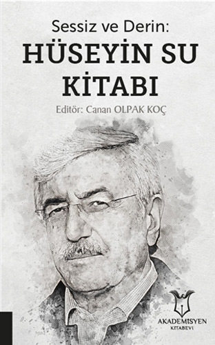 Sessiz ve Derin: Hüseyin Su Kitabı