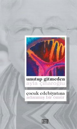 Unutup Gitmeden Unutup Gitmeden
