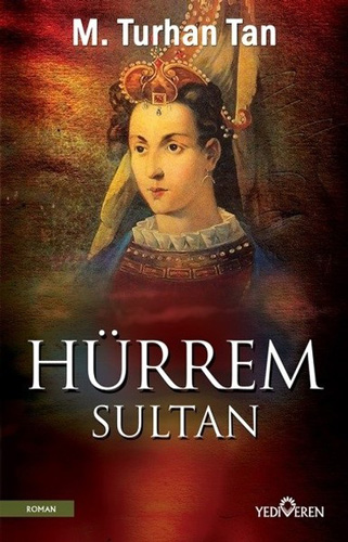 Hürrem Sultan Hürrem Sultan