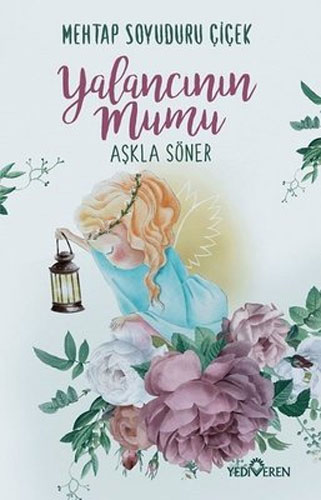 Yalancının Mumu Aşkla Söner Yalancının Mumu Aşkla Söner