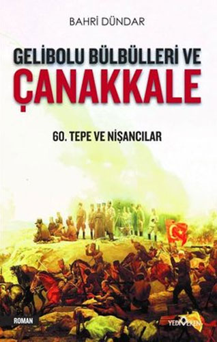 Gelibolu Bülbülleri Ve Çanakkale Gelibolu Bülbülleri Ve Çanakkale