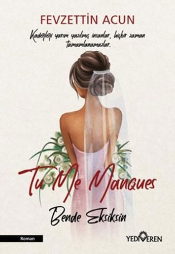 To Me Manques - Bende Eksiksin To Me Manques - Bende Eksiksin