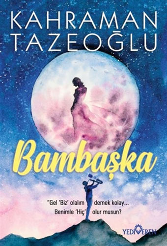 Bambaşka Bambaşka