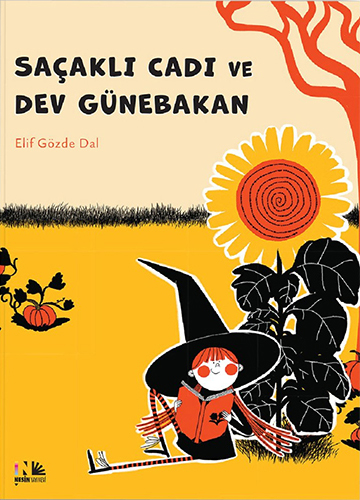 Saçaklı Cadı ve Dev Günebakan