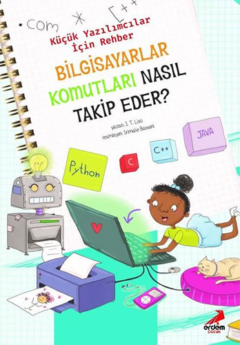 Bilgisayar Komutları Nasıl Takip Eder? – Küçük Yazılımcılar İçin Rehber