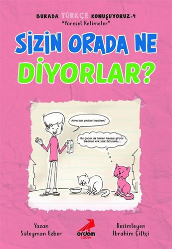 Burada Türkçe Konuşuyoruz 4 - Sizin Orada Ne Diyorlar?