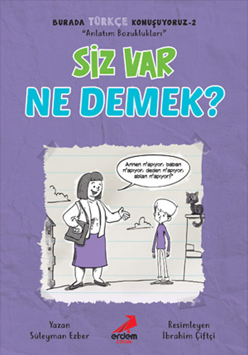 Burada Türkçe Konuşuyoruz 2 - Siz Var Ne Demek? 