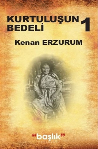 Kurtuluşun Bedeli 1